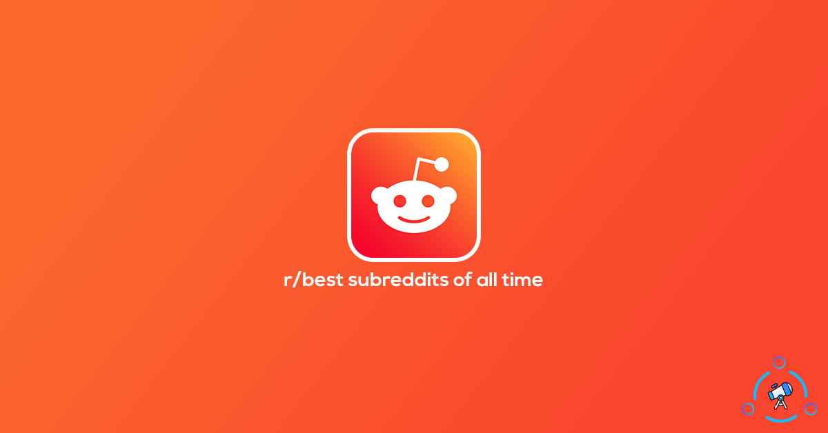 best subreddits of all time