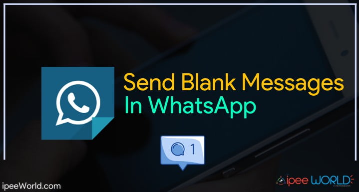 how to send blank message in whatsapp