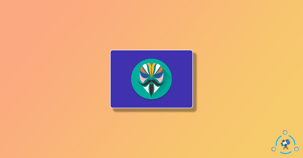 Magisk Latest Version Download and Setup