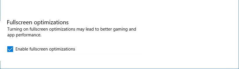 Disable Fullscreen Optimizations on Windows 10