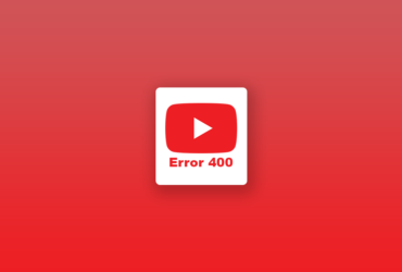 fix youtube error 400